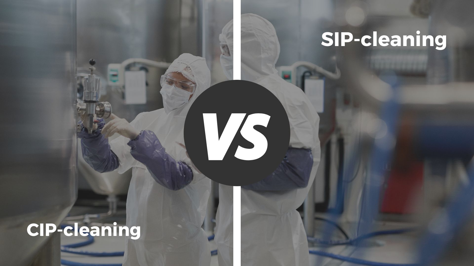 CIP vs. SIP: meer dan alleen reiniging